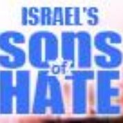 Israel's Sons of Hate